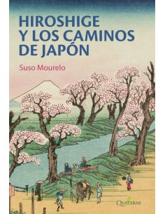 HIROSHIGE Y LOS CAMINOS DE JAPON 9788412477672