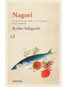 NAGORI LA NOSTALGIA POR LA ESTACION QUE TERMINA 9788418838699