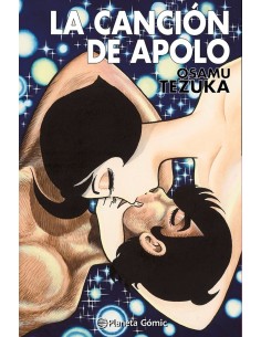 9788411403641  PLANETA COMIC    LA CANCION DE APOLO TEZUKA TEZUKA  OSAMU 9788411403641  PLANETA COMIC    LA CANCION DE APOLO TEZUKA TEZUKA  OSAMU