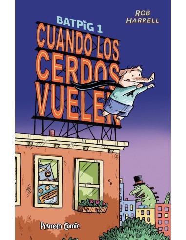 9788411406796  PLANETA COMIC    BATPIG 1 CUANDO LOS CERDOS VUELEN HARRELL  ROB 9788411406796  PLANETA COMIC    BATPIG 1 CUANDO LOS CERDOS VUELEN HARRELL  ROB