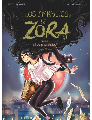 9788411408028  PLANETA COMIC    LOS EMBRUJOS DE ZORA 2 PEIGNEN  JUDITH/DELRIEU  ARIANE 9788411408028  PLANETA COMIC    LOS EMBRUJOS DE ZORA 2 PEIGNEN  JUDITH/DELRIEU  ARIANE