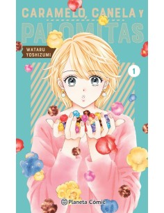 9788411403269  PLANETA COMIC    CARAMELO CANELA Y PALOMITAS 1 YOSHIZUMI  WATARU 9788411403269  PLANETA COMIC    CARAMELO CANELA Y PALOMITAS 1 YOSHIZUMI  WATARU