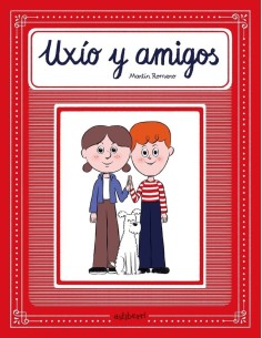 9788418909726  ASTIBERRI    UXIO Y AMIGOS ROMERO MARTIN 9788418909726  ASTIBERRI    UXIO Y AMIGOS ROMERO MARTIN
