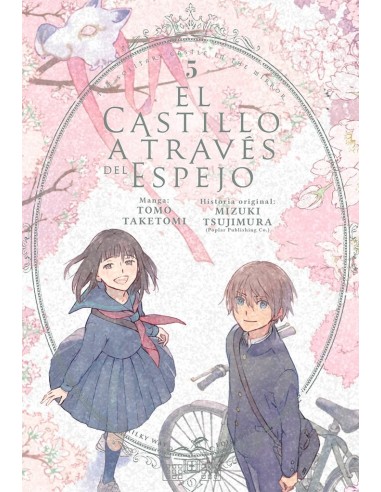 9788419536549  MILKY WAY    EL CASTILLO A TRAVES DEL ESPEJO 5 TAKETOMI TOMO/TSUJIMURA MIZUKI