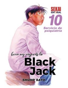 9788412655933 SEKAI EDITORIAL    GIVE MY REGARDS TO BLACK JACK 10 SHUHO SATO 9788412655933 SEKAI EDITORIAL    GIVE MY REGARDS TO BLACK JACK 10 SHUHO SATO