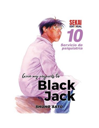 9788412655933 SEKAI EDITORIAL    GIVE MY REGARDS TO BLACK JACK 10 SHUHO SATO