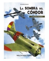 9788412511550 TRILITA EDICIONES    LA SOMBRA DEL CONDOR 02 DE VIENTO Y DE SANGRE GERARDO BALSA