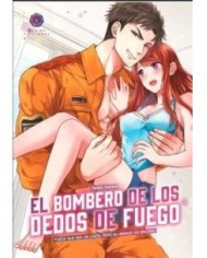 EL BOMBERO DE LOS DEDOS DE FUEGO 1 Puede que sea un ligon, pero su abrazo es sincero 9788419625045 EL BOMBERO DE LOS DEDOS DE FUEGO 1 Puede que sea un ligon, pero su abrazo es sincero 9788419625045