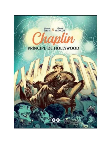 CHAPLIN PRINCIPE DE HOLLYWOOD 9788412096811 CHAPLIN PRINCIPE DE HOLLYWOOD 9788412096811