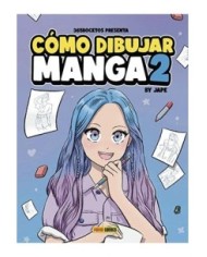 PAC.SMANG02Y PANINI    COMO DIBUJAR MANGA 02 JOSE ANTONIO PEREZ (JAPE) PAC.SMANG02Y PANINI    COMO DIBUJAR MANGA 02 JOSE ANTONIO PEREZ (JAPE)
