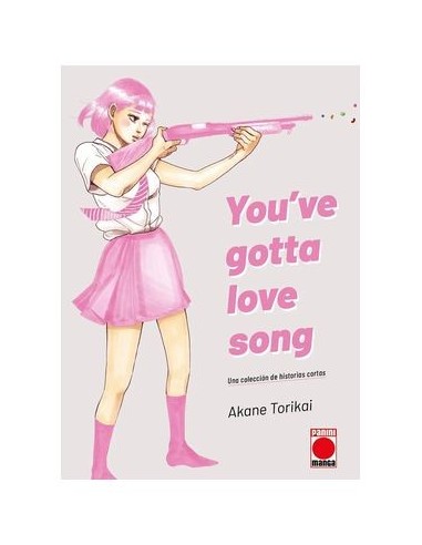 9788411504058 PANINI    YOU'VE GOTTA LOVE SONG AKANE TORIKAI 9788411504058 PANINI    YOU'VE GOTTA LOVE SONG AKANE TORIKAI