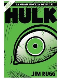 9788411502238 PANINI    GRANDES TESOROS MARVEL : LA GRAN NOVELA DE HULK JIM RUGG 9788411502238 PANINI    GRANDES TESOROS MARVEL : LA GRAN NOVELA DE HULK JIM RUGG