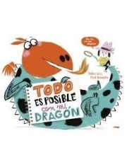 TODO ES POSIBLE CON MI DRAGON Una amistad a prueba de fuego  9788412570458