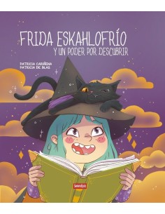 FRIDA ESKAHLOFRIO Y UN PODER POR DESCUBRIR 9788412582406