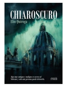 9788419740304 DOLMEN EDICIONES    CHIAROSCURO ELIO QUIROGA RODRIGUEZ 9788419740304 DOLMEN EDICIONES    CHIAROSCURO ELIO QUIROGA RODRIGUEZ
