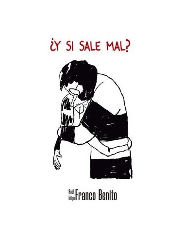 9788419740311 DOLMEN EDICIONES    ¿Y SI SALE MAL? RAUL FRANCO BENITO 9788419740311 DOLMEN EDICIONES    ¿Y SI SALE MAL? RAUL FRANCO BENITO