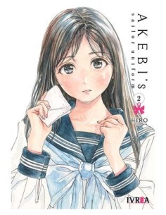9788419816177 IVREA    AKEBI'S SAILOR UNIFORM 02 HIRO. 9788419816177 IVREA    AKEBI'S SAILOR UNIFORM 02 HIRO.