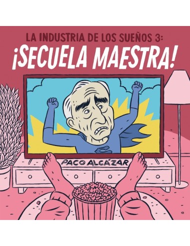 LA INDUSTRIA DE LOS SUEÑOS 3: ¡SECUELA MAESTRA! 9788418909962 LA INDUSTRIA DE LOS SUEÑOS 3: ¡SECUELA MAESTRA! 9788418909962