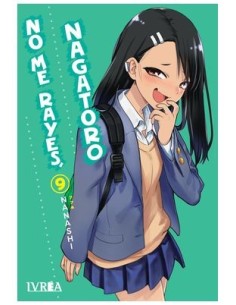 9788419816351 IVREA    NO ME RAYES, NAGATORO 09 NANASHI 9788419816351 IVREA    NO ME RAYES, NAGATORO 09 NANASHI