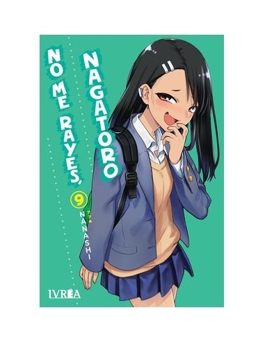 9788419816351 IVREA    NO ME RAYES, NAGATORO 09 NANASHI 9788419816351 IVREA    NO ME RAYES, NAGATORO 09 NANASHI