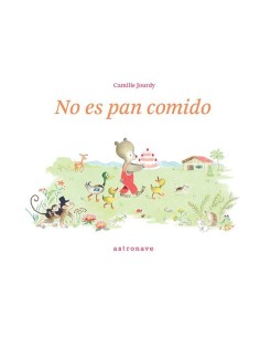 NO ES PAN COMIDO 9788467960389 NO ES PAN COMIDO 9788467960389