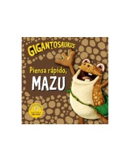 GIGANTOSAURUS PIENSA RAPIDO,MAZU 9788494976568