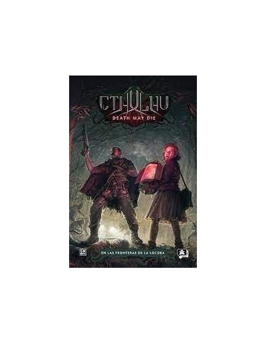 CTHULHU DEATH MAY DIE EN LAS FRONTERAS DE LA LOCURA 9788418776410