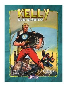 9788419740052 DOLMEN EDICIONES    KELLY OJO MAGICO VOL 06 TOM TULLY 9788419740052 DOLMEN EDICIONES    KELLY OJO MAGICO VOL 06 TOM TULLY
