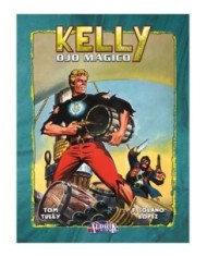 9788419740052 DOLMEN EDICIONES    KELLY OJO MAGICO VOL 06 TOM TULLY 9788419740052 DOLMEN EDICIONES    KELLY OJO MAGICO VOL 06 TOM TULLY