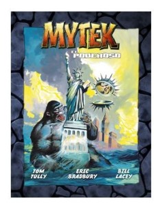 9788419740267 DOLMEN EDICIONES    MYTEK EL PODEROSO VOL 03 TOM TULLY 9788419740267 DOLMEN EDICIONES    MYTEK EL PODEROSO VOL 03 TOM TULLY