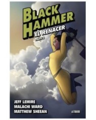 9788419670052 ASTIBERRI EDICIONES    BLACK HAMMER 06 EL RENACER PARTE 2 JEFF LEMIRE