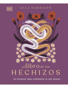 EL LIBRO DE LOS HECHIZOS 150 rituales para conseguir lo que deseas 9780241619896 EL LIBRO DE LOS HECHIZOS 150 rituales para conseguir lo que deseas 9780241619896