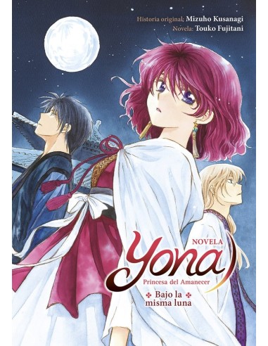 9788467961973  NORMA    YONA PRINCESA DEL AMANECES BAJO LA MISMA LUNA NOVELA MIZUHO KUSANAGI/FUJITANI  TOUKO 9788467961973  NORMA    YONA PRINCESA DEL AMANECES BAJO LA MISMA LUNA NOVELA MIZUHO KUSANAGI/FUJITANI  TOUKO