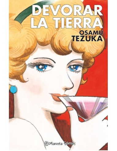 9788411403658  PLANETA COMIC    DEVORAR LA TIERRA TEZUKA TEZUKA  OSAMU