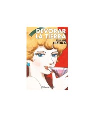 9788411403658  PLANETA COMIC    DEVORAR LA TIERRA TEZUKA TEZUKA  OSAMU