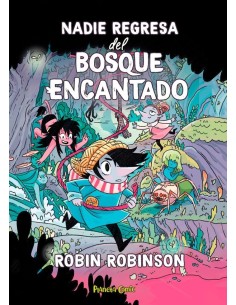 9788411408554  PLANETA COMIC    NADIE REGRESA DEL BOSQUE ENCANTADO ROBINSON  ROBIN 9788411408554  PLANETA COMIC    NADIE REGRESA DEL BOSQUE ENCANTADO ROBINSON  ROBIN