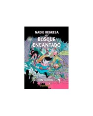 9788411408554  PLANETA COMIC    NADIE REGRESA DEL BOSQUE ENCANTADO ROBINSON  ROBIN