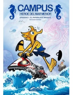 CAMPUS HEROE DEL MAR MENOR 1 EL PARAPAJOTE MAGICO EL paparajote magico  9788412482621
