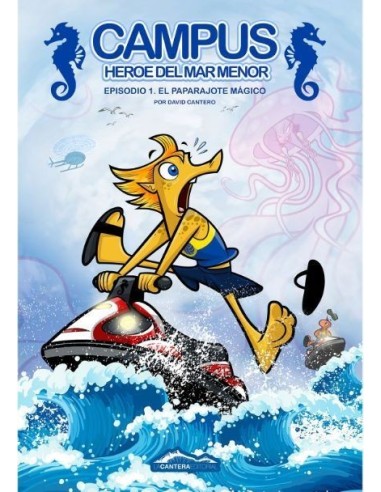 CAMPUS HEROE DEL MAR MENOR 1 EL PARAPAJOTE MAGICO EL paparajote magico  9788412482621