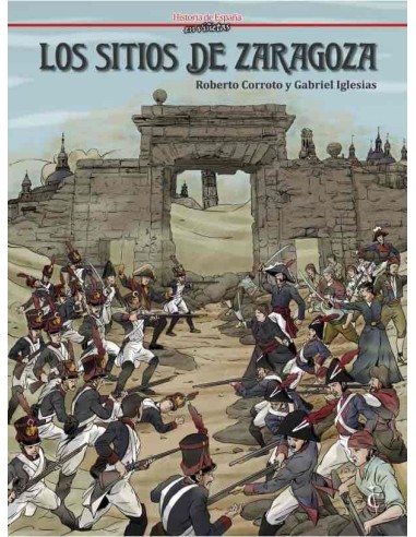9788412660890 CASCABORRA    Los sitios de Zaragoza II  Roberto Corroto 9788412660890 CASCABORRA    Los sitios de Zaragoza II  Roberto Corroto