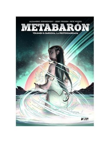9788419610522 YERMO EDICIONES    METABARON 08. DRAGONA, LA METAGUARDIANA JERRY FRISSEN 9788419610522 YERMO EDICIONES    METABARON 08. DRAGONA, LA METAGUARDIANA JERRY FRISSEN