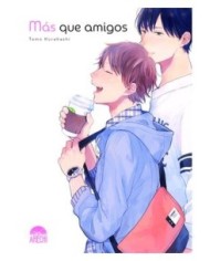 9788419610348 ARECHI    MAS QUE AMIGOS TOMO KURAHASHI 9788419610348 ARECHI    MAS QUE AMIGOS TOMO KURAHASHI