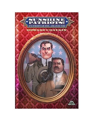 9788418955815 MOZTROS    SUNSHINE PATRIOTS (ED. METAL) HOWARD CHAYKIN