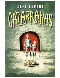 9788418909986 ASTIBERRI EDICIONES    CAZARRANAS JEFF LEMIRE 9788418909986 ASTIBERRI EDICIONES    CAZARRANAS JEFF LEMIRE