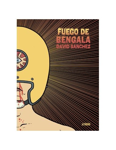 9788419670083 ASTIBERRI EDICIONES    FUEGO DE BENGALA DAVID SANCHEZ