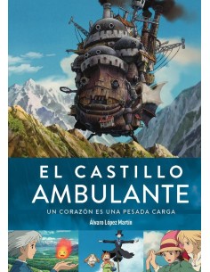 EL CASTILLO AMBULANTE UN CORAZON ES UNA PESADA CARGA 2ª ED LIBROS27...