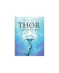 9789569994869  PLANETA COMIC    THOR Y LA MUJER AGUILA FELIX VEGA ENCINA