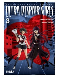 9788419869630 IVREA    DANGANRONPA ANOTHER EPISODE ULTRA DESPAIR GIRLS 03 SPIKE CHUNSOFT 9788419869630 IVREA    DANGANRONPA ANOTHER EPISODE ULTRA DESPAIR GIRLS 03 SPIKE CHUNSOFT