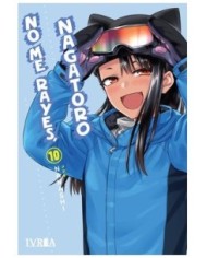 9788419869692 IVREA    NO ME RAYES, NAGATORO 10 NANASHI