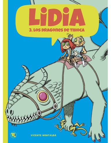 LIDIA 3 - LOS DRAGONES DE TIHOCA  9788413714738 LIDIA 3 - LOS DRAGONES DE TIHOCA  9788413714738
